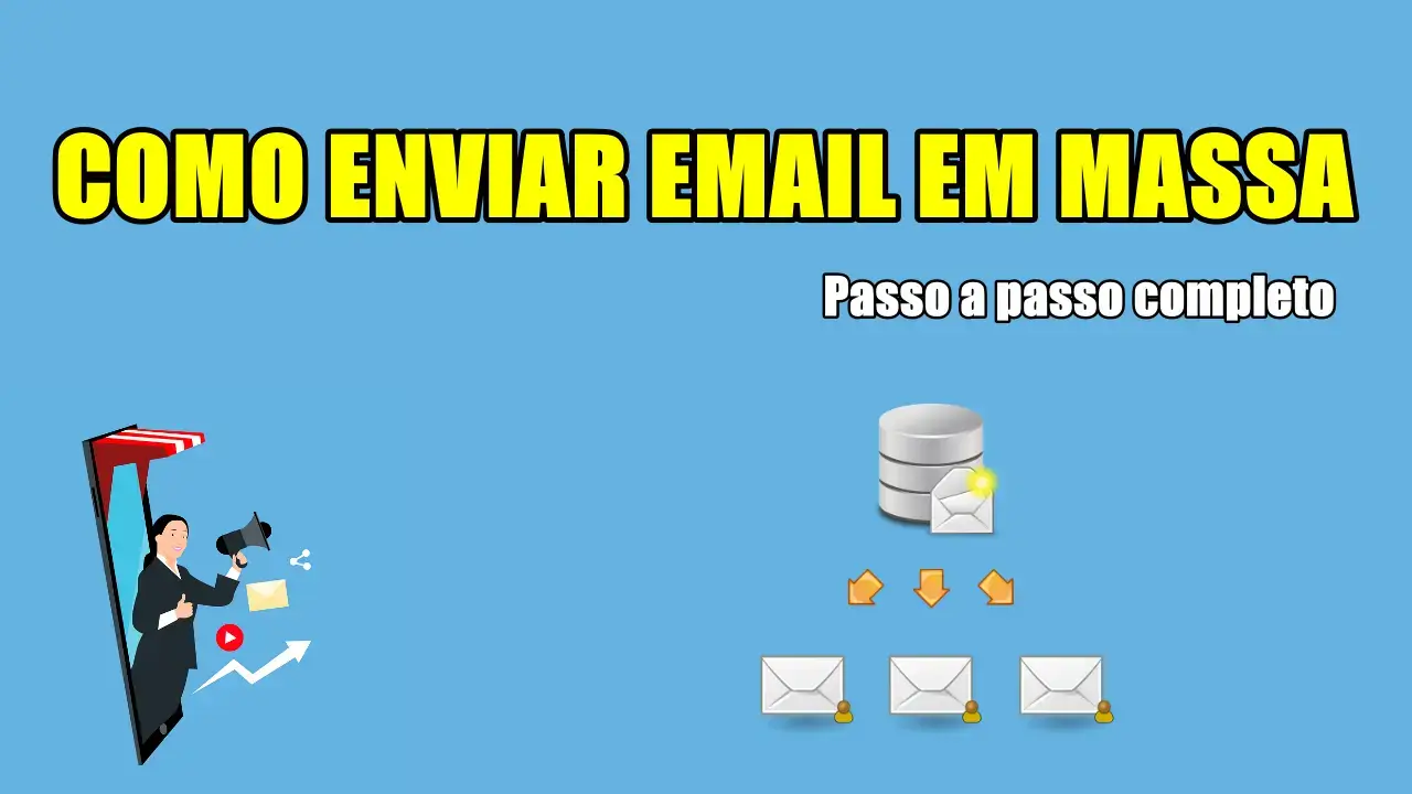 como enviar email em massa tutorial completo